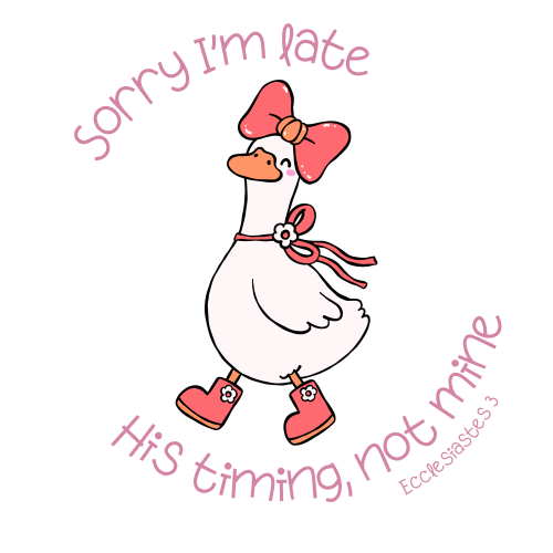 Sorry I'm Late Goose