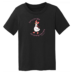 Sorry I'm Late Goose