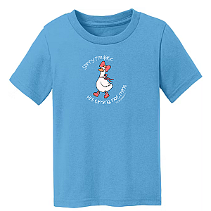 Sorry I'm Late Goose