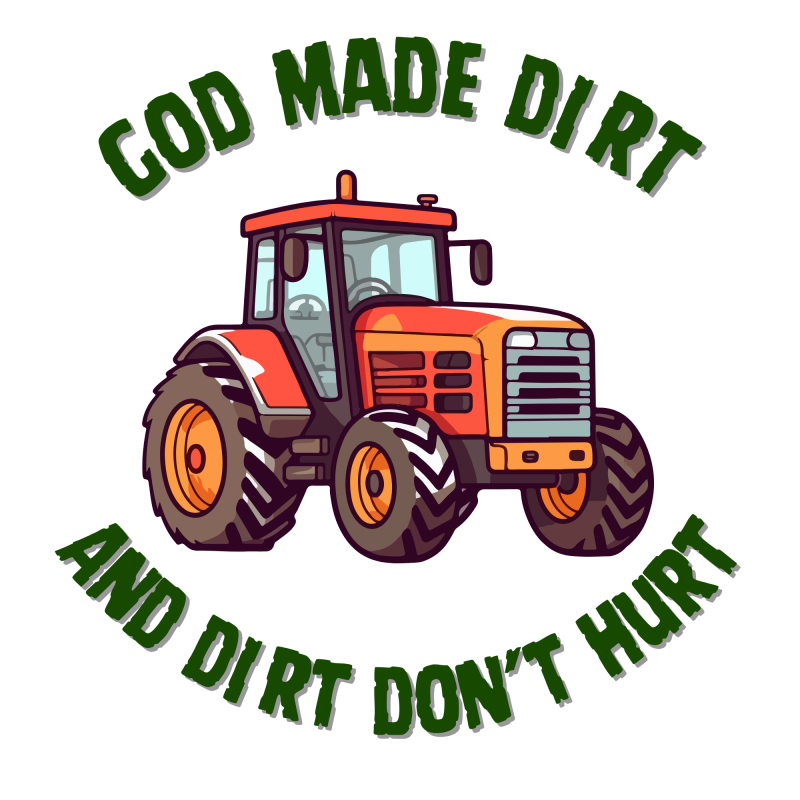 God Made Dirt