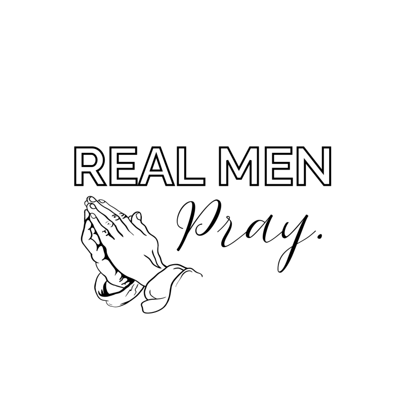 Real Men Pray