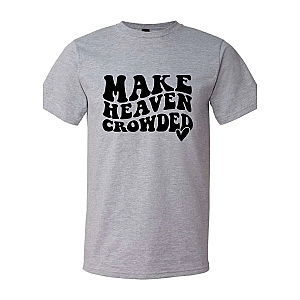 Make Heaven Crowded