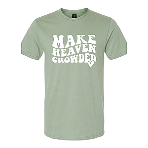 Make Heaven Crowded