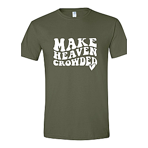 Make Heaven Crowded
