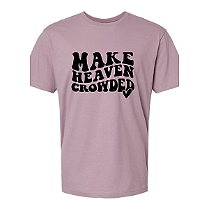 Make Heaven Crowded