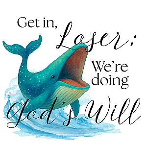 We're Doing God's Will