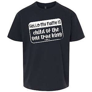 Child of the One True King