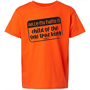 Child of the One True King