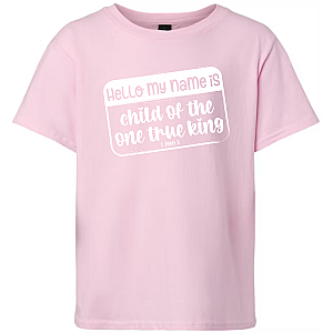 Child of the One True King