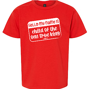 Child of the One True King