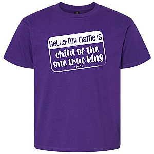 Child of the One True King