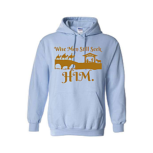Wise Men Still Seek Him Hoodie