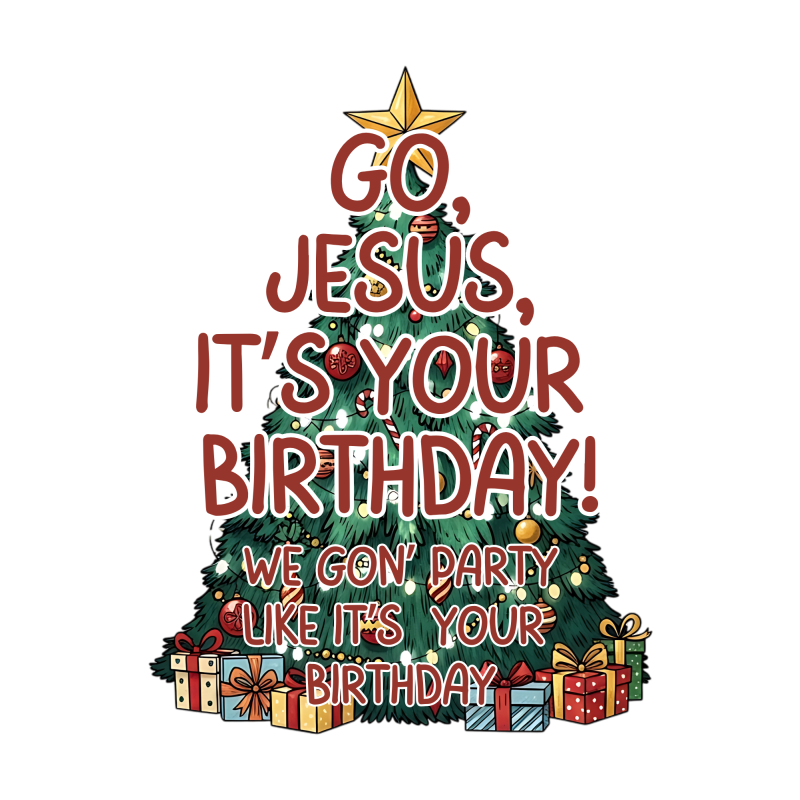 Go, Jesus, It's Your Birthday! Hoodie