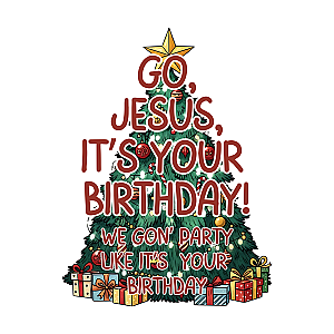 Go, Jesus, It's Your Birthday! Hoodie
