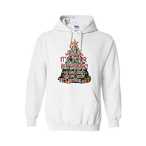 Go, Jesus, It's Your Birthday! Hoodie