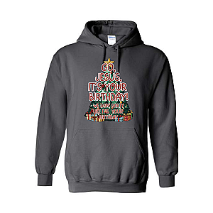 Go, Jesus, It's Your Birthday! Hoodie