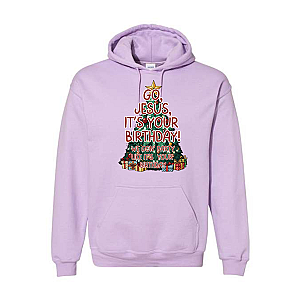 Go, Jesus, It's Your Birthday! Hoodie