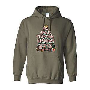 Go, Jesus, It's Your Birthday! Hoodie
